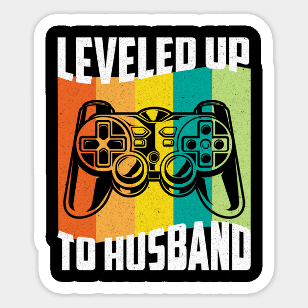 Leveled Up To Husband Gamer Sticker by The WYLD Tribe