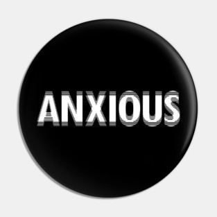 Anxious Pin