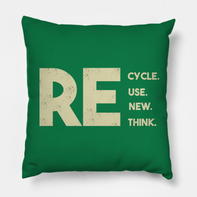 Recycle reuse renew rethink Pillow by Db Printed
