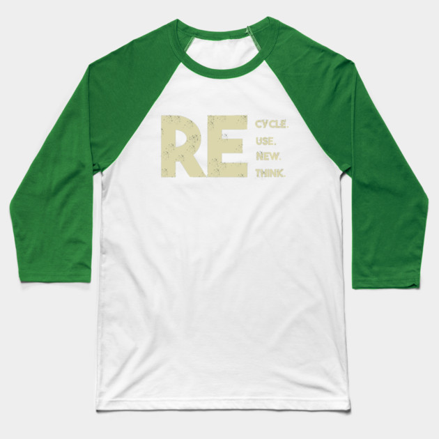 Recycle reuse renew rethink Baseball T-Shirt by Db Printed