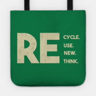 Recycle reuse renew rethink Tote