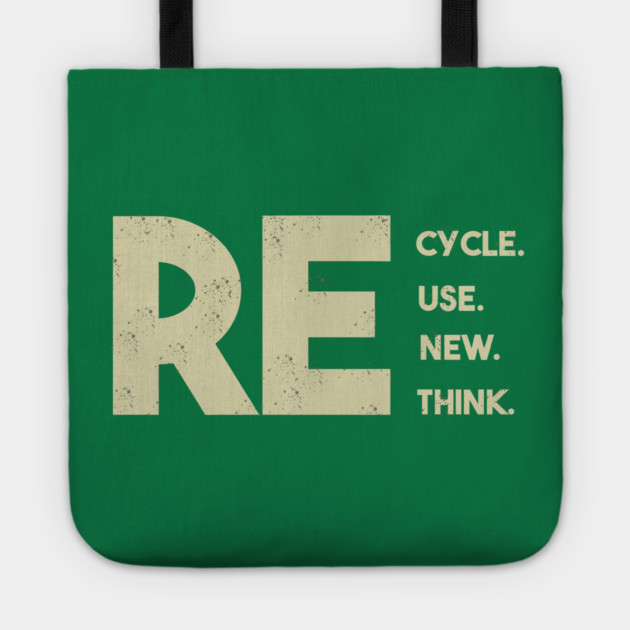 Recycle reuse renew rethink Tote by Db Printed