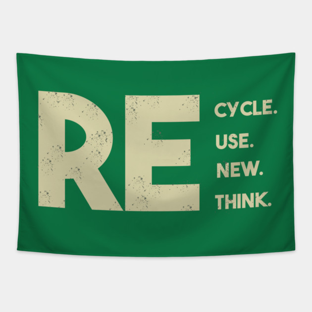 Recycle reuse renew rethink Tapestry by Db Printed