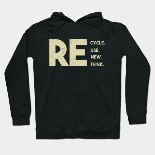 Recycle reuse renew rethink Hoodie by Db Printed