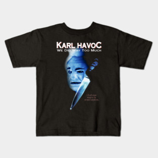 The Curse of Karl Havoc Kids T-Shirt