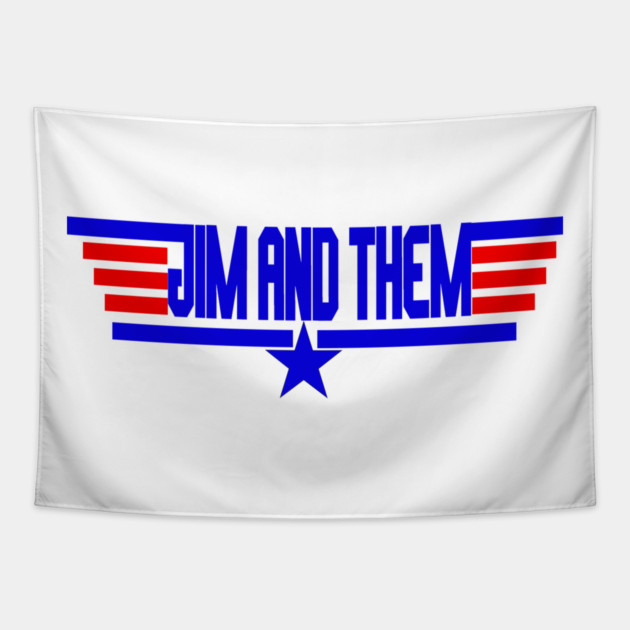 Jim and Them TOP Tapestry by Jim and Them