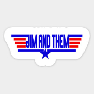 Jim and Them TOP Magnet