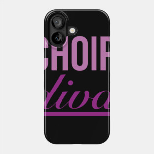 Choir diva Phone Case