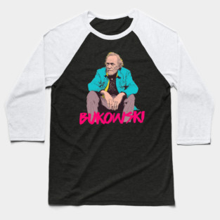 Charles Bukowski \/\/\/\ Original Punkstyle Design Baseball T-Shirt