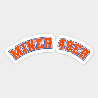 Miner 49er Sticker