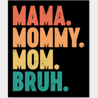 Mama Mommy Mom Bruh Vintage Retro (Sunset) Posters and Art