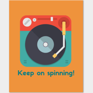Turntable - Keep on spinning Posters and Art