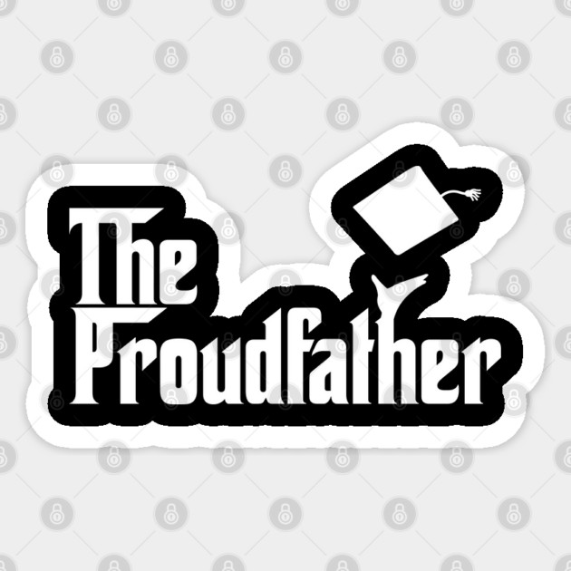 The Proudfather Sticker by belownormal