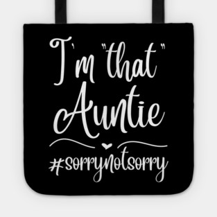 I'm That Auntie Tote