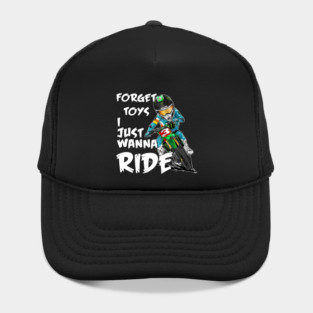 Forget Toys I Just Wanna Ride Rider Boys Motocross Hat