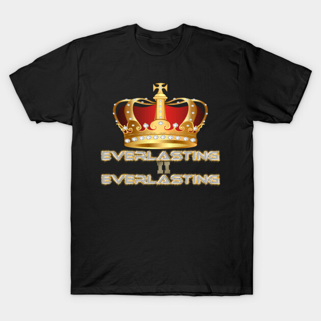God Reigns from Everlasting to Everlasting T-Shirt by MotiVVaTTi