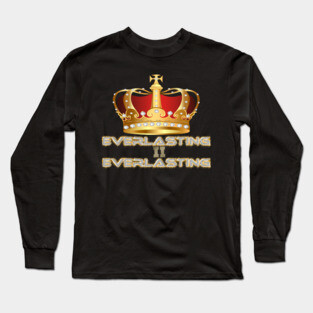God Reigns from Everlasting to Everlasting Long Sleeve T-Shirt