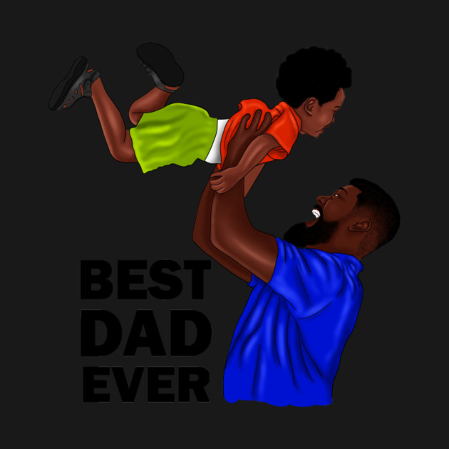 Best Dad Ever, African Dad and Son, Father and Child by logiamerch