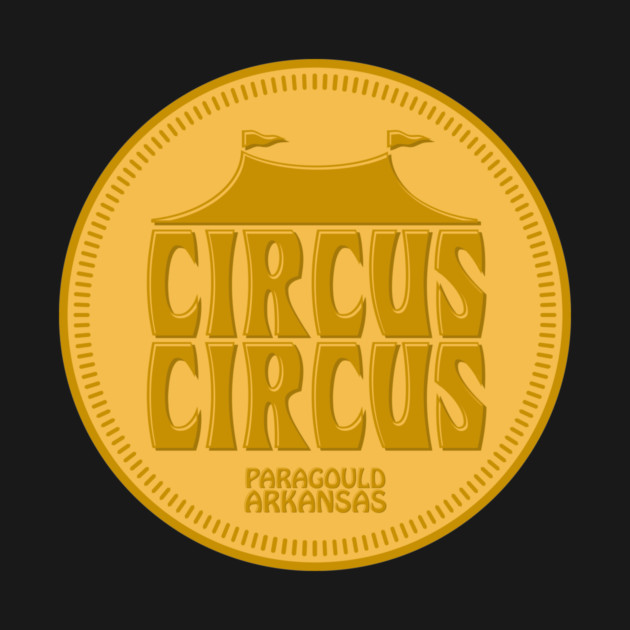 Circus Circus Token by rt-shirts