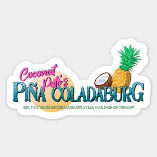 Coconut Pete's Pina Coladaburg Sticker