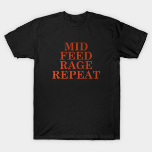 Mid Feed Rage Repeat, Dota 2 T-Shirt