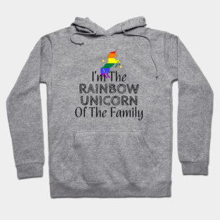 I'm The Rainbow Unicorn Of The Family Hoodie