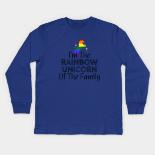 I'm The Rainbow Unicorn Of The Family Kids Long Sleeve T-Shirt