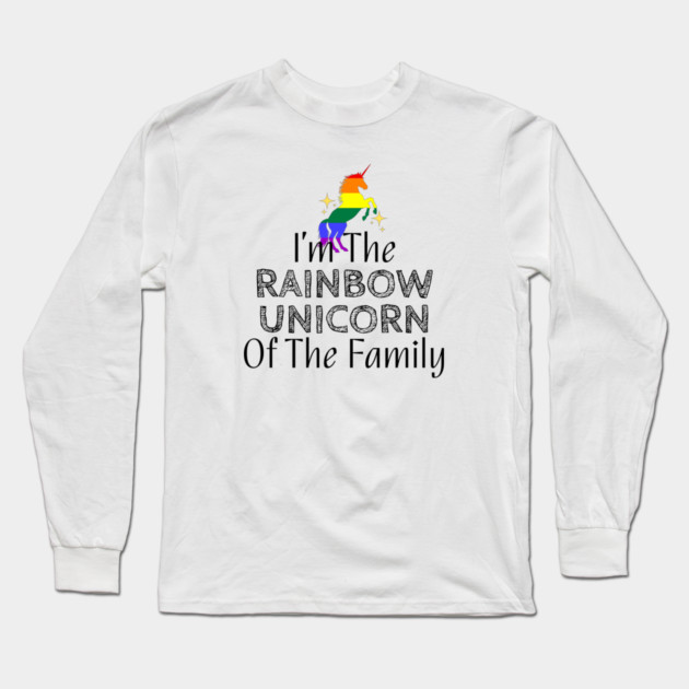 I'm The Rainbow Unicorn Of The Family Long Sleeve T-Shirt by WarFX Designs