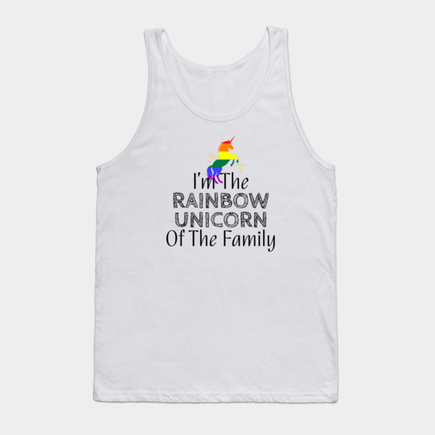 I'm The Rainbow Unicorn Of The Family Tank Top by WarFX Designs