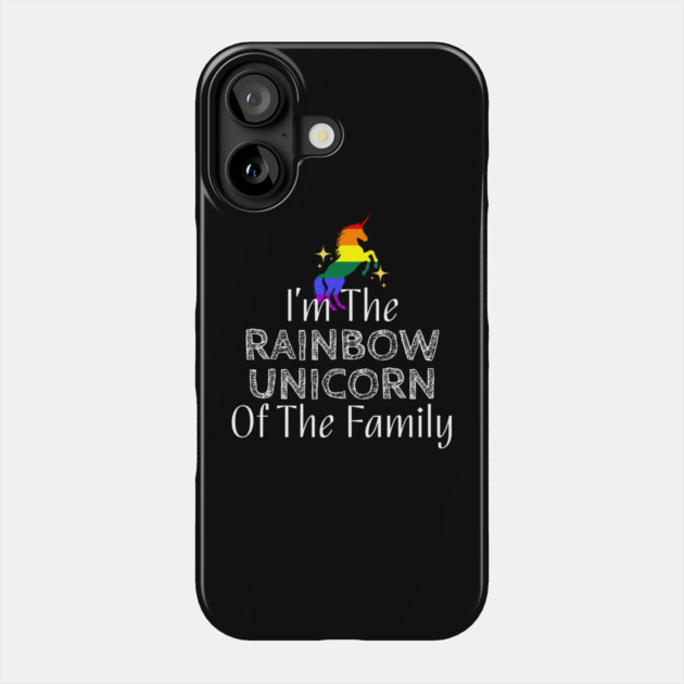 I'm The Rainbow Unicorn of the Family (White Text) Phone Case by WarFX Designs