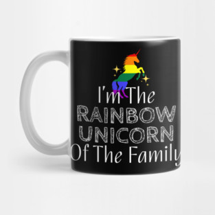 I'm The Rainbow Unicorn of the Family (White Text) Mug