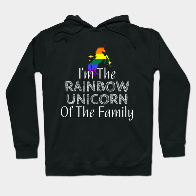 I'm The Rainbow Unicorn of the Family (White Text) Hoodie by WarFX Designs