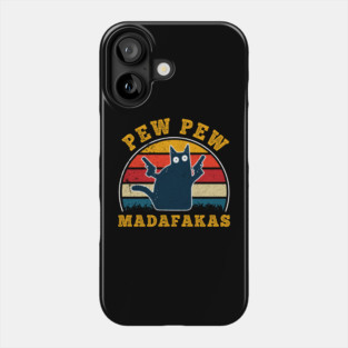 Cat Pew Pew Madafakas Retro Vintage Phone Case