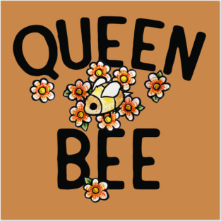 Queen BEE Posters and Art