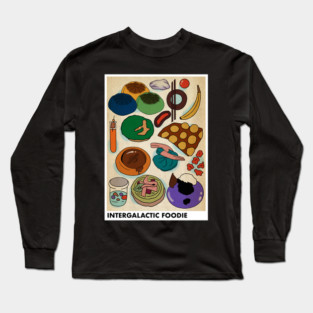Intergalactic Foodie Long Sleeve T-Shirt