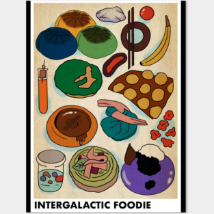 Intergalactic Foodie Posters and Art