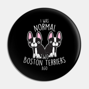 Boston Terrier Dog Normal Pin
