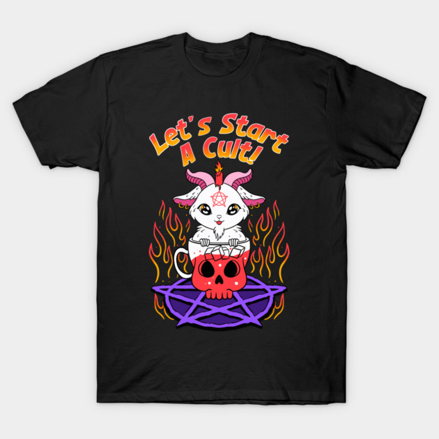 Let's Start A Cult - American T-Shirt by Allotaink