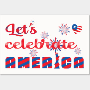 Let's celebrate America Posters and Art