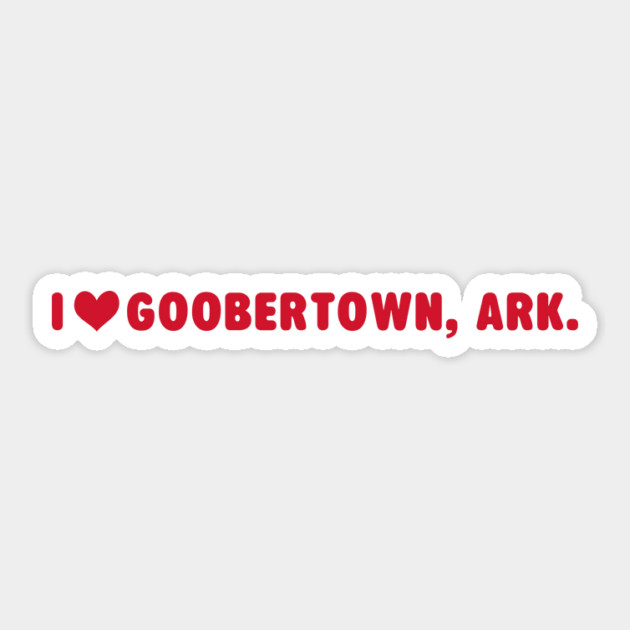 I ♥ Goobertown, Ark. Sticker by rt-shirts