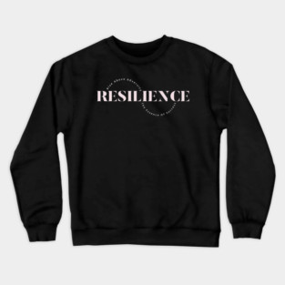 Resilience – Rise Above Adversity, The Essence Of Success Crewneck Sweatshirt