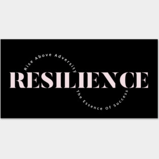 Resilience – Rise Above Adversity, The Essence Of Success Posters and Art
