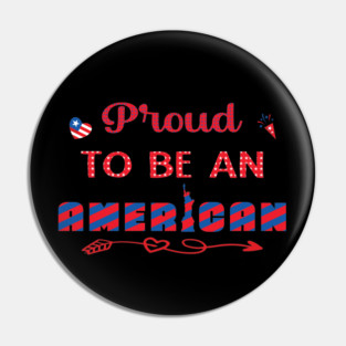 Proud to be an American Pin