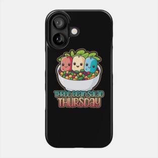 Three Bean Salad Thursday Foodie Design Phone Case