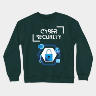 Cybersecurity - one of the most vital thing for everyone Crewneck Sweatshirt