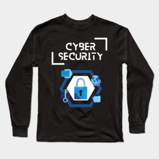 Cybersecurity - one of the most vital thing for everyone Long Sleeve T-Shirt