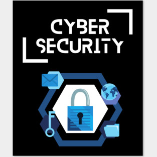 Cybersecurity - one of the most vital thing for everyone Posters and Art