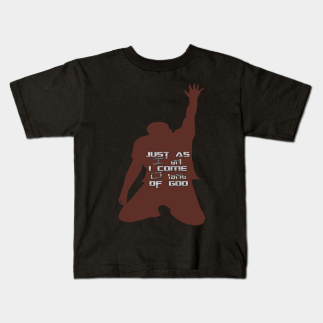 Just As I am Without One Plea Kids T-Shirt by MotiVVaTTi