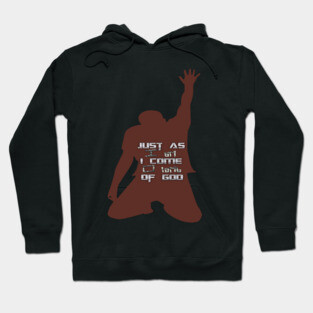 Just As I am Without One Plea Hoodie