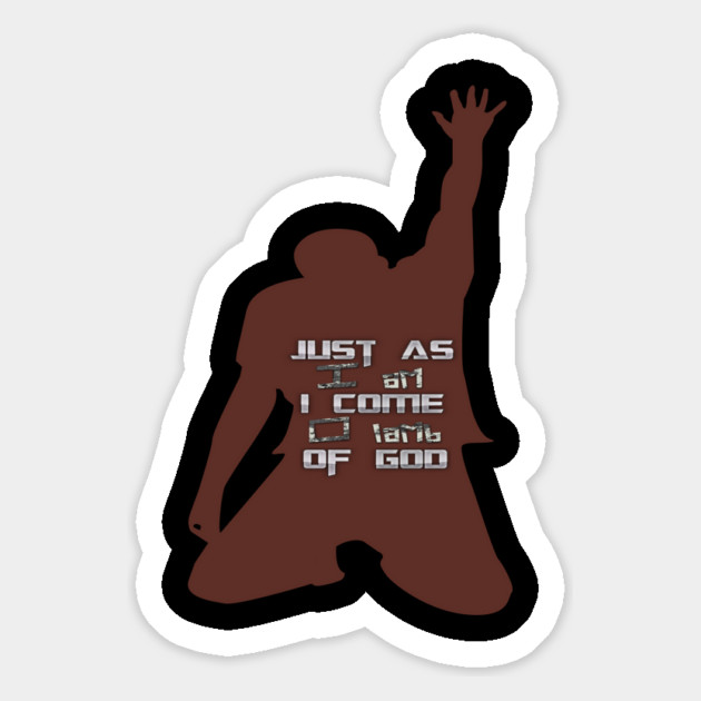 Just As I am Without One Plea Magnet by MotiVVaTTi